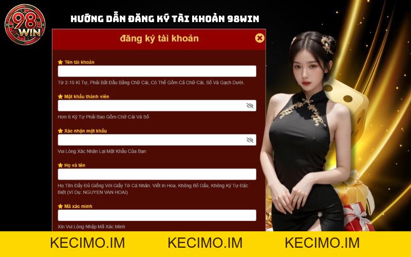 Hướng dẫn đăng ký tài khoản 98Win chi tiết cho người mới - KECIMO.IM