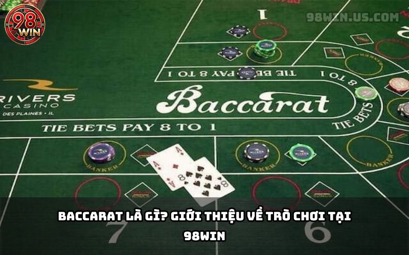 Hướng Dẫn Chơi Baccarat Tại 98Win Dễ Thắng Cho Người Mới - KECIMO.IM