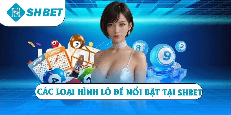 Xổ Số SHBET – Địa Điểm Chơi Lô Đề Online Chất Lượng Nhất - KECIMO.IM