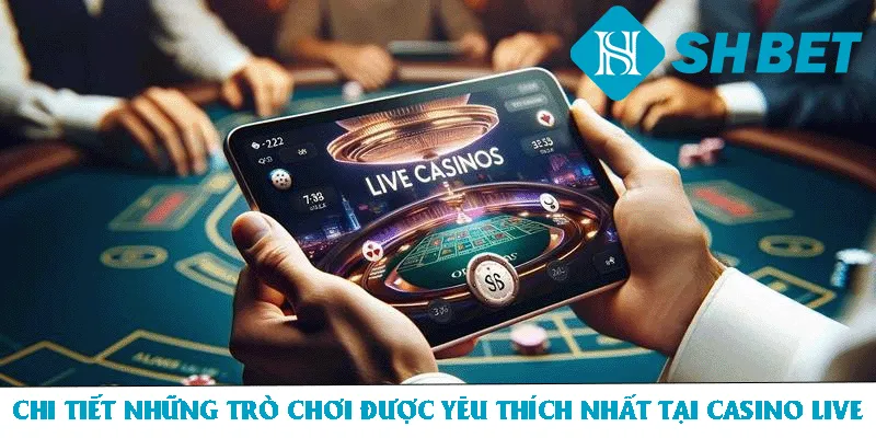 Sảnh Casino Live – Nơi Giải Trí Chất Lượng Uy Tín Top 1 - KECIMO.IM