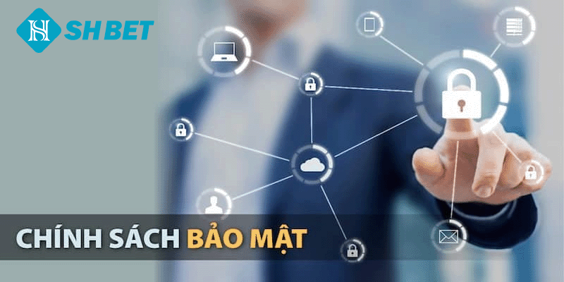 Chính Sách Bảo Mật SHBET – Sự Cần Thiết và Các Điều Khoản - KECIMO.IM