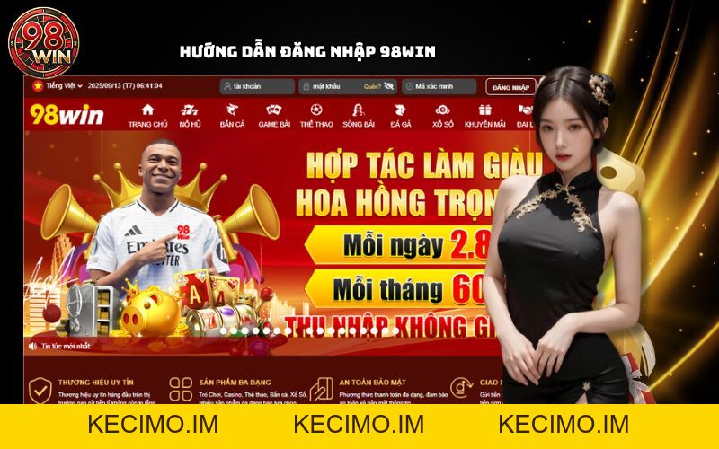 Cách Đăng Nhập 98Win Nhanh Chóng, An Toàn Trên Mọi Thiết Bị - KECIMO.IM