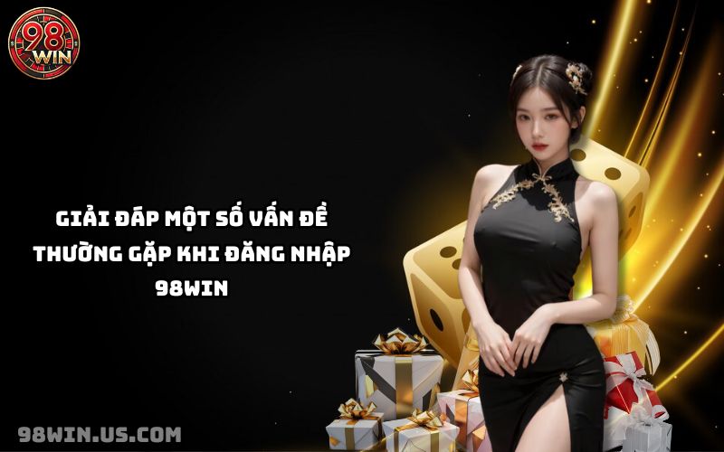 Cách Đăng Nhập 98Win Nhanh Chóng, An Toàn Trên Mọi Thiết Bị - KECIMO.IM