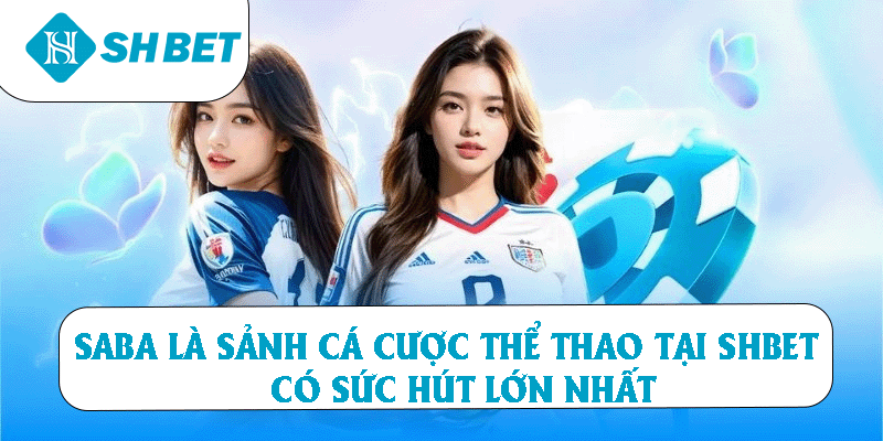 Thể Thao SHBET – Cược Trực Tuyến Uy Tín Số 1 Hiện Nay - KECIMO.IM