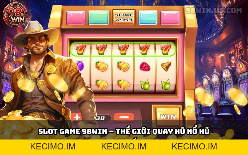 Blog - 98Win - KECIMO.IM
