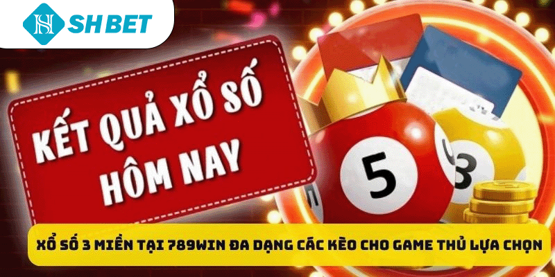 Xổ Số 3 Miền – SHBET Hướng Dẫn Tham Gia Kiếm Tiền Dễ Dàng - KECIMO.IM