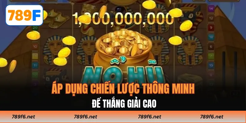 Nổ Hũ 789F - Trải Nghiệm Siêu Hấp Dẫn Cho Người Tham Gia - KECIMO.IM
