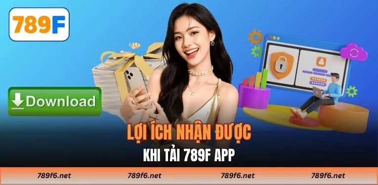 Tải 789F App - Cài Đặt Trên 2 Hệ Điều Hành Android và iOS - KECIMO.IM