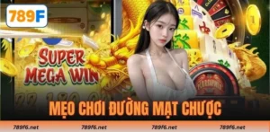 Mẹo chơi 789F - KECIMO.IM