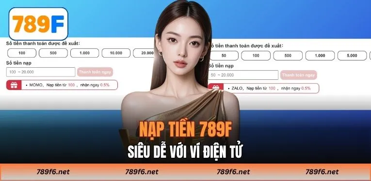 Nạp Tiền 789F Siêu Tốc Với 4 Phương Thức Dễ Thực Hiện - KECIMO.IM