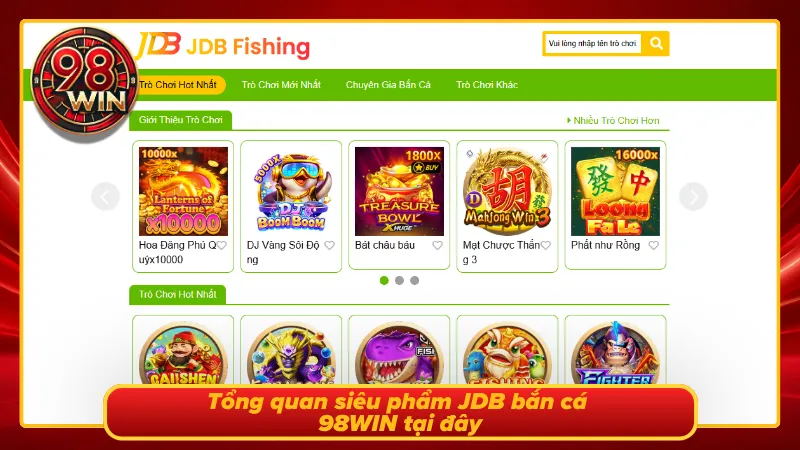 JDB Bắn Cá 98WIN - Sân Chơi Đổi Thưởng Đỉnh Cao Tại 98WIN - KECIMO.IM