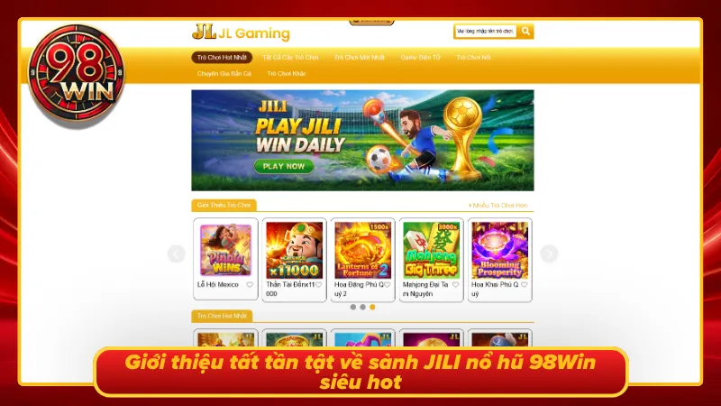 JILI Nổ Hũ 98Win - Tích Cực Quay Tay, Nhận Ngay Thưởng Lớn - KECIMO.IM
