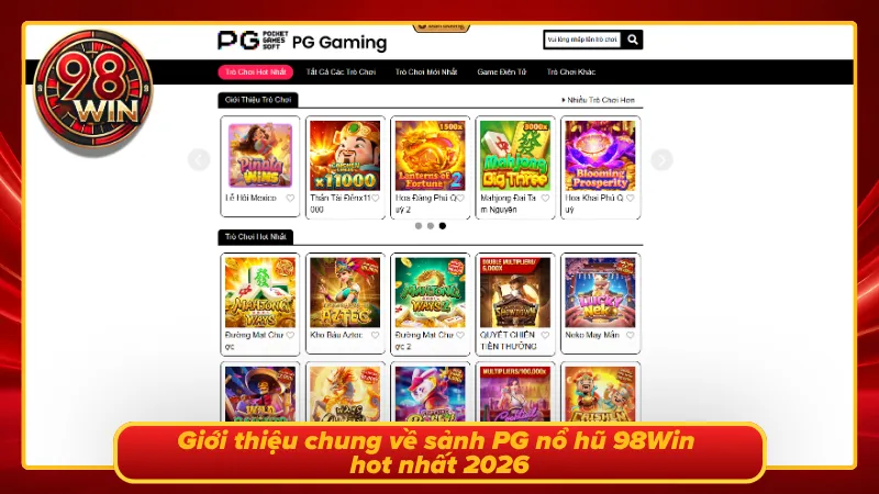 PG Nổ Hũ 98Win - Quay Thử Vận May, Nhận Ngay Thưởng Lớn - KECIMO.IM