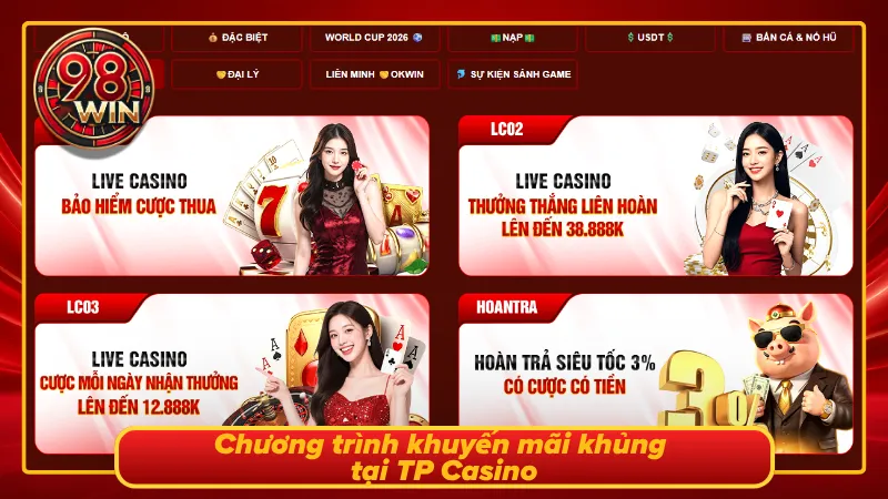 TP Casino 98WIN - Bảo Mật Tuyệt Đối, Làm Giàu Cực Nhanh - KECIMO.IM